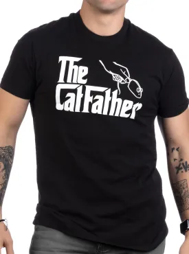 The Catfather | Funny, Cute Cat Father Dad Owner Pet Kitty Kitten Fun Humor T-Shirt
