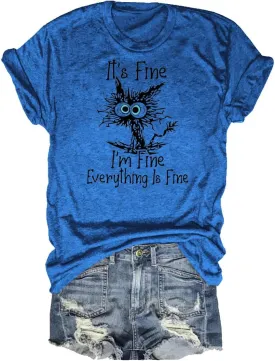 Women's I'm Fine Everything is Fine T-Shirts Short Sleeve Sayings Oversized Casual Cute Cat Graphic Tee Blouse Tops